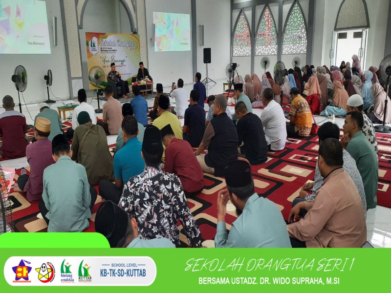 Hadirkan Ust. Dr. Wido Supraha, M.Si, KUTTAB Bintang Cendekia Taja Sekolah Orang Tua
