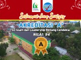 SD Islam dan Leadership Bintang Cendekia Pertahankan Akreditasi A